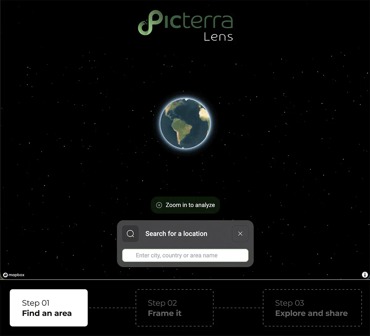 Animated Picterra Lens demo: Earth appears against a starry background with a prompt to zoom in and a search box for a city, country, or area. The animation introduces three steps: “Find an area,” “Frame it,” and “Explore and share.”